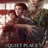 クワイエット・プレイス 破られた沈黙（A Quiet Place : Part 2）