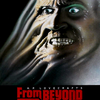 From Beyond／フロム・ビヨンド　1986