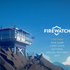 ゲームで英語の勉強：FIREWATCH（Steam,Xbox,Switch他）