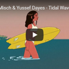 トム・ミッシュ ＆ ユセフ・デイズ〝Tidal Wave〟
