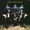 Radio Caroline「GLOW」
