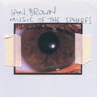 Ian Brown『Music of the Spheres』(2001)｜サイケデリックと内省の融合