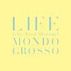 Mondo Grosso/LIFE feat.bird(Retune)