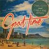 「グッド・タイム（Good Time）」アウル・シティー＆カーリー・レイ・ジェプセン（Owl City & Carly Rae Jepsen）（2012）