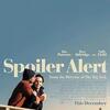 映画『スポイラー・アラート』ブルーレイ[Blu-ray-BOX]1 -DISC