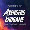 Free Tickets Avengers: Endgame For You! 50 PAIR TICKETS TO BE WON