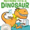 恐竜好きの少年の豊かな想像力が楽しめるガイゼル・オナー賞作品、『Nothing Fits a Dinosaur』のご紹介