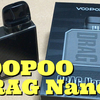 VOOPOO  DRAG Nano 2【VAPEレビュー】