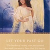 過去を解き放つ　LET YOUR PAST GO