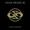 Siam Shade 「A-side collection」