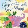 Usborne First Reading Lv2『How Elephants Lost Their Wings』を読んだ！