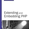 Extending And Embedding Php