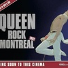 QUEEN ROCK MONTREAL 4K