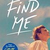   『君の名前で僕を呼んでCall Me Your Name』の続編小説『Find Me』