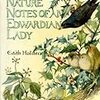 The Nature Notes of An Edwardian Lady