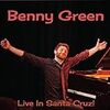 Benny Green / Live in Santa Cruz!【ジャズのススメ 36】