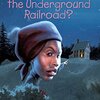 日本の学校で教えないのはなぜ？／What was the Underground Railroad