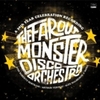  The Far Out Monster Disco Orchestra / The Far Out Monster Disco Orchestra