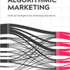 PDF無料公開の「マーケティング×(経済理論＆機械学習)」書籍 "Introduction to Algorithmic Marketing"