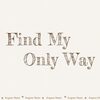 【ウマ娘】Find My Only Way【パート分け/歌詞/lyrics】