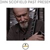 《音楽の楽しい連鎖(J-001~1~1)》「Joe Lovano（ジョー・ロヴァーノ）＜テナー・サックス＞」参加の『John Scofield（ジョン・スコフィールド）』グラミー賞受賞アルバム『Past Present【AMU】』