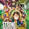 ONE PIECE FILM STRONG WORLD