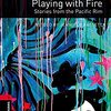 環太平洋地域のお話を５編収録したOBWシリーズの短編集『Playing with Fire : Stories from the Pacific Rim』のご紹介