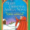 クリスマスの宴の準備が間に合わない…！？  Tomie dePaolaさんのクリスマス絵本『Merry Christmas, Strega Nona』のご紹介