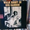   Gus Cannon / Walk Right In （Stax / 1963）