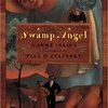 Swamp Angle by Anne Isaacs &  Paul O. Zelinsky