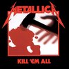 METALLICA / Kill 'Em All 