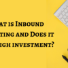 What is Inbound Marketing ?