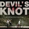 映画：デビルズ・ノット DEVIL'S KNOT 　名匠エゴヤネンが描く、史上最悪級の冤罪事件。