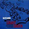 GRANT GREEN / MATADOR
