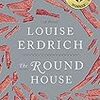 Louise Erdrich の “The Round House” （１）