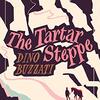 Dino Buzzati の “The Tartar Steppe”（１）