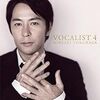 "VOCALIST4"♪