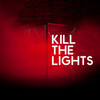  House Of Black Lanterns / Kill The Lights