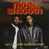 【今日の一曲】Nice & Smooth - Sometimes I Rhyme Slow