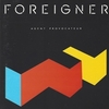 FOREIGNER - Agent Provocateur：プロヴィカトゥール（ 煽動 ）-