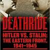  Deathride: Hitler vs. Stalin - The Eastern Front, 1941-1945 by John Mosier