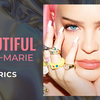 【歌詞和訳】Beautiful：ビューティフル - Anne-Marie：アン・マリー