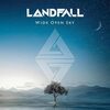 LANDFALL / Wide Open Sky
