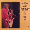 CARNEGIE HALL CONCERT volume2／GERRY MULLIGAN, CHET BAKER　 