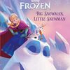 大人気映画『アナと雪の女王』からの絵本で、対比語も学べます　SIRシリーズStep 1から『Big Snowman, Little Snowman