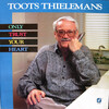 Toots Thielemans: Only Trust Your Heart (1988) Fred Herschとの共演アルバム