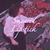 Smeared Lipstick: sophomore (2020) - 眠みの中に溶けていく快楽のエコー