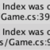 Unityで出てきたエラー「IndexOutOfRangeException: Index was outside the bounds of the array.」