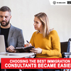 Choosing the best immigration consultants became easier!