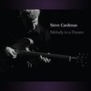 Steve Cardenas / Melody In A Dream